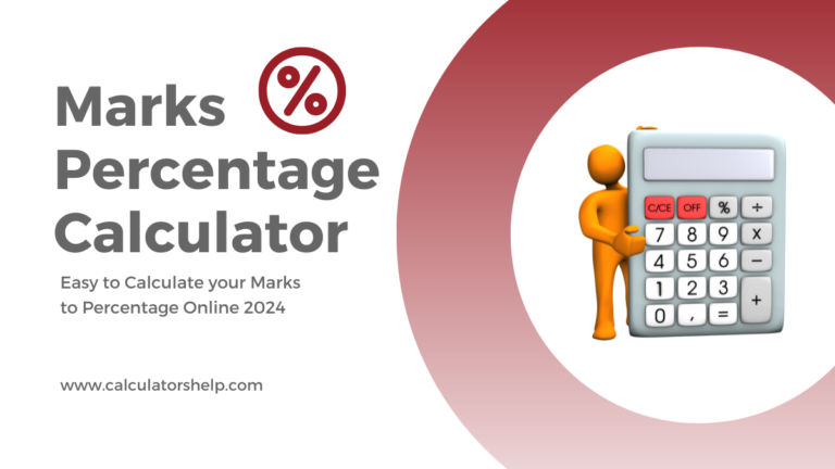 Marks Percentage Calculator - Easy to Calculate your Marks to Percentage Online 2024